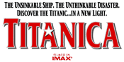 Titanica, an IMAX film